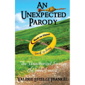An Unexpected Parody: The Unauthorized Spoof of The Hobbit Movie - Paperback