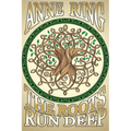 The Roots Run Deep - Paperback