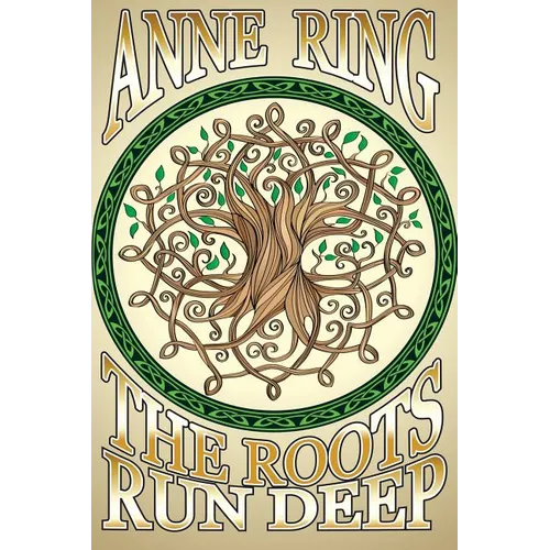 The Roots Run Deep - Paperback