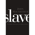 Slave: The Hidden Truth about Your Identity in Christ - Paperback