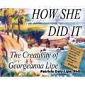 How She Did It: The Creativity of Georgeanna Lipe - Hardcover