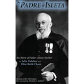 The Padre of Isleta: The Story of Father Anton Docher - Hardcover