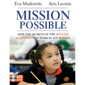 Mission Possible: How the Secrets of the Success Academies Can Work in Any School [With DVD ROM] - Paperback