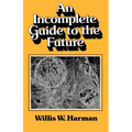 An Incomplete Guide to the Future - Paperback
