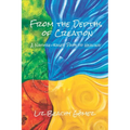 From the Depths of Creation: A Nature-Based Path to Healing - Paperback