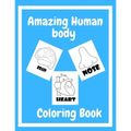 Human Body Coloring Book: Great Gift For Toddlers Girls and Boys - Paperback