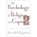The Psychology of Religion and Coping: Theory, Research, Practice - Paperback