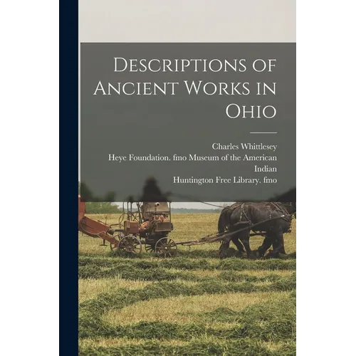 Descriptions of Ancient Works in Ohio - Paperback