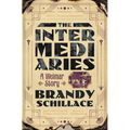 The Intermediaries: A Weimar Story - Hardcover