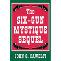 The Six-Gun Mystique Sequel - Paperback