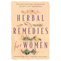 Herbal Remedies for Women: Discover Nature's Wonderful Secrets Just for Women - Paperback