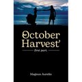 October Harvest: first part. - Paperback