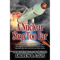 A Nuclear Step Too Far - Paperback