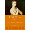 Poppaea Sabina: The Life and Afterlife of a Roman Empress - Paperback