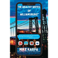 The Wealthy Whites of Williamsburg - Paperback