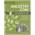Unofficial Ancestry.com Workbook: A How-To Manual for Tracing Your Family Tree on the #1 Genealogy Website - Paperback