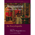 Augustine through the Ages: An Encyclopedia - Paperback