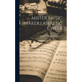 Mister Music Maker, Lawrence Welk - Hardcover