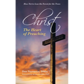 Christ: The Heart of Preaching - Paperback