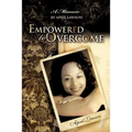 Empowered to Overcome - Paperback