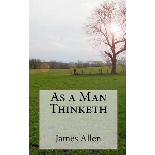 As a Man Thinketh - Paperback