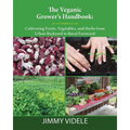 The Veganic Grower's Handbook: Cultivating Fruits, Vegetables and Herbs from Urban Backyard to Rural Farmyard - Paperback
