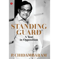 Standing Guard: A Year in Opposition - Hardcover