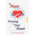 The Heart: Doorway to Your Power - Paperback