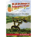The Life and Adventures of Pineapple Sam: Growing Up on the Garden Island of Kauai - Paperback