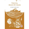Thuvia, Maid Of Mars - Paperback