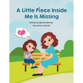 A Little Piece Inside Me Is Missing - Paperback