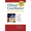 The Defined Contribution Handbook: An Inside Guide to Service Providers & Advisors - Paperback