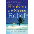 Will Shortz Presents KenKen for Stress Relief - Paperback
