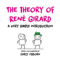 The Theory of René Girard: A Very Simple Introduction - Paperback