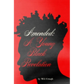 Amended: A Young Black Revelation - Paperback