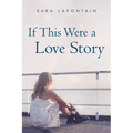 If This Were a Love Story - Paperback