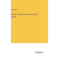 Reasons for Returning to the Church of England - Hardcover