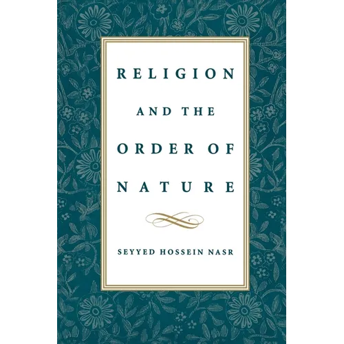 Religion & the Order of Nature: The 1994 Cadbury Lectures at the University of Birmingham - Paperback