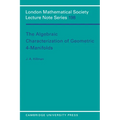 The Algebraic Characterization of Geometric 4-Manifolds - Paperback