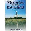 Victories from the Battlefield: A Chaplain's Testimony - Paperback