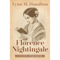 Florence Nightingale: A Life Inspired - Paperback