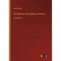 The Madman: His Parables and Poems: in large print - Paperback