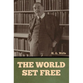 The World Set Free - Paperback