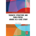 Thematic Structure and Para-Syntax: Arabic as a Case Study - Paperback