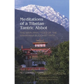 Meditations of a Tibetan Tantric Abbot: The Main Practices of the Mahayana Buddhist Path - Paperback