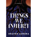 Things We Inherit - Paperback
