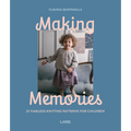 Making Memories: 25 Timeless Knitting Patterns for Children - Paperback