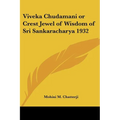 Viveka Chudamani or Crest Jewel of Wisdom of Sri Sankaracharya 1932 - Paperback