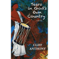 Tears in God's Own Country - Paperback