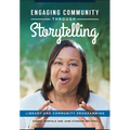 Engaging Community Through Storytelling: Library and Community Programming - Paperback